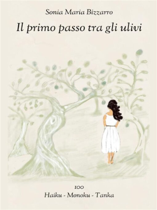 Title details for Il primo passo tra gli ulivi by Sonia Maria Bizzarro - Available